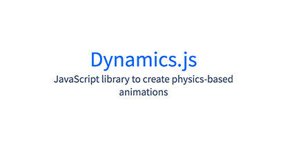 dynamicsjs — красивые анимации, основанные на законах физики